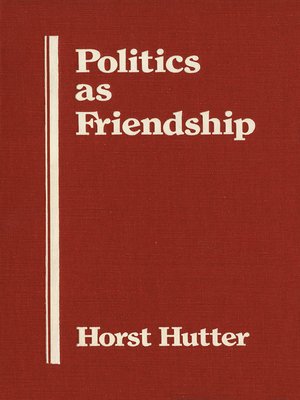 cover image of Politics As Friendship